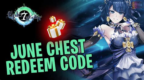 epic seven chest password|Video Reward Chest Password Reveal